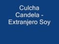 Culcha Candela - Extranjero Soy 