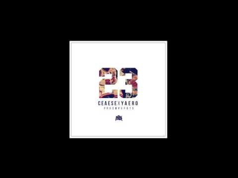 Ceaese, Yaero - 23 (PROD. KPBTS)