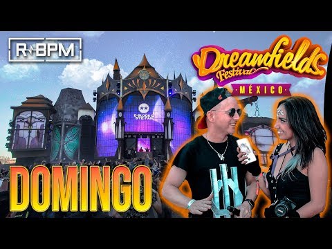 DREAMFIELDS FESTIVAL MEXICO 2018 | Domingo/Sunday (XXLERATOR)