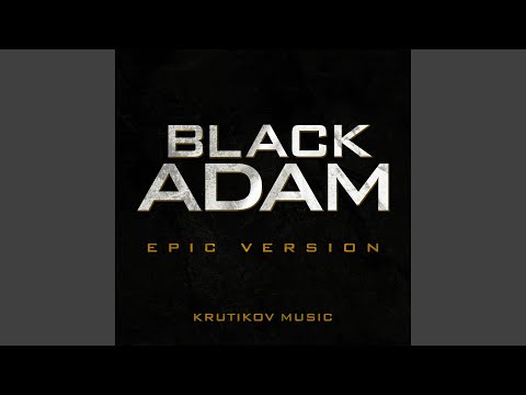 Black Adam Theme (Epic Version)