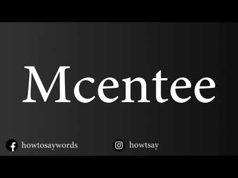 How To Pronounce Mcentee