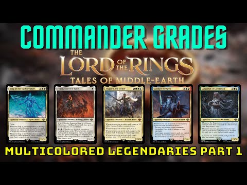 Commander Grades - The Best Multicolored Commanders from Lord of the Rings: Tales of Middle-Earth #1