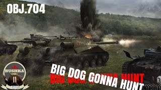 OBJ 704 Big Dog Gotta Hunt! World of Tanks Blitz