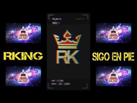RKing - Sigo En Pie (Official Audio)