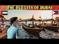 EXPLORING THE OLD CITY OF DUBAI