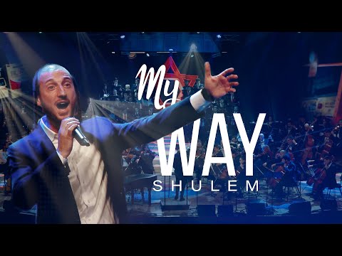 My Way - Live! | Shulem | Heichal Hatarbut, TLV