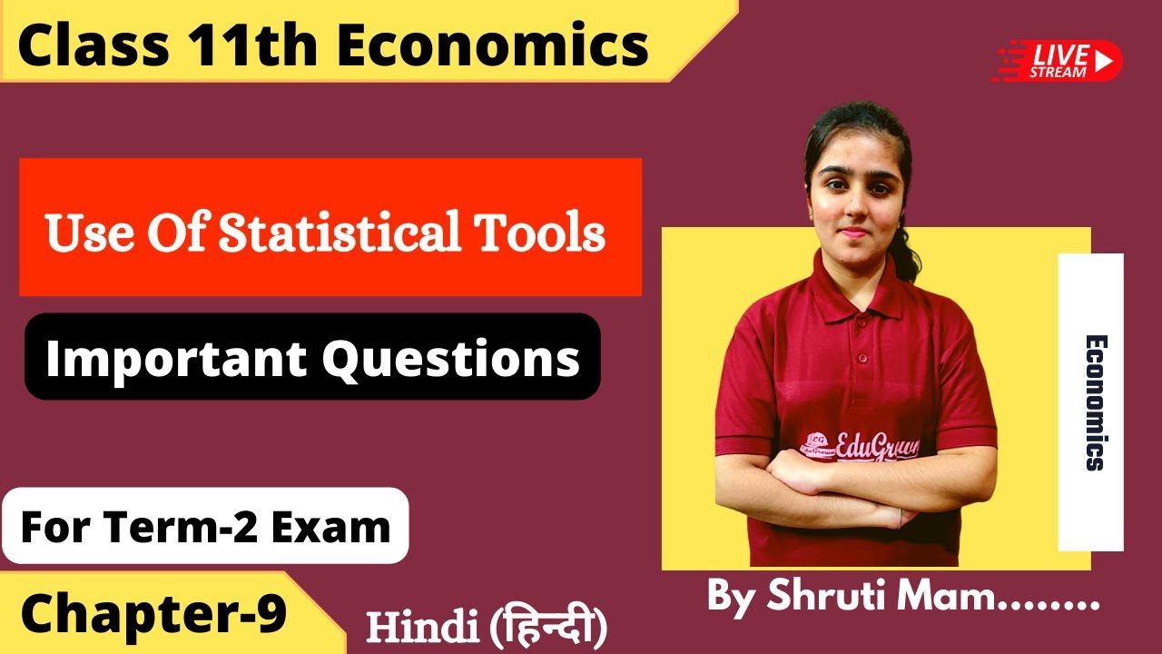 Chp-9 Use of Statistical Tools |Important Questions | Class 11 statistics for economics Term-2 Exams