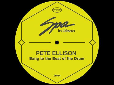 Spa In Disco [SPA279] PETE ELLISON - Bang to the beat of the drum
