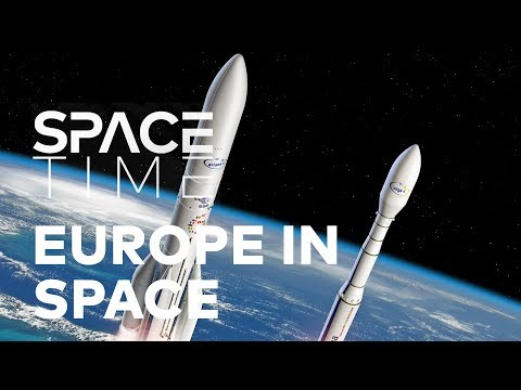 Europe In Space - Reliable Into The Next Frontier | SPACETIME - SCIENCE SHOW