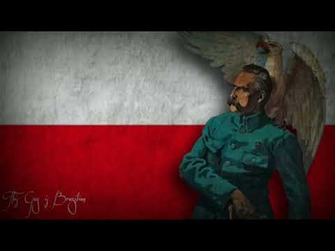 "Marsz Pilsudskiego" (Marche, Pilsudsky!) Canção Patriótica Polonesa dedicada a Josef Pilsudsky