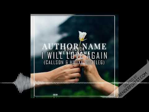 Baracuda - I Will Love Again (Callson & HuuxX Bootleg)