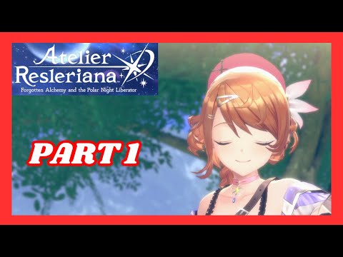 Atelier Resleriana: Forgotten Alchemy and the Polar Night Liberator Gameplay - Part 1 (English subs)