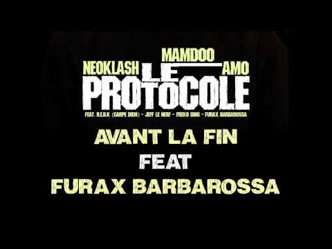 AMO / MAMDOO / NEOKLASH - Avant la fin feat FURAX BARBAROSSA