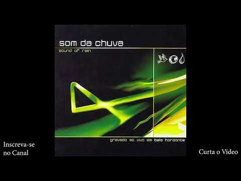 CD SOM DA CHUVA 4 - Sound of Rain / Christie Tristão, Tito Cruz, Antonio Cirilo, Suzy Yaraei - 2003