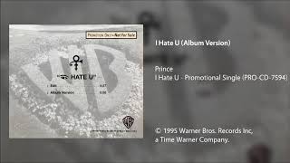 Prince - I Hate U (Album Version)