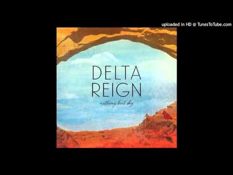 Delta Reign - My Love Will Remain