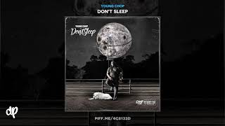 Young Chop -  Dance On Me [Don&#39;t Sleep]