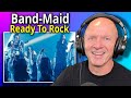 Band Teacher Reacts Band Maid Ready To Rock Anime Rock With POWER