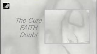 Doubt by The Cure
