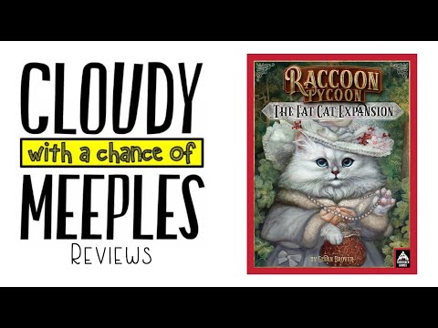 Raccoon Tycoon Fat Cat Expansion Review - Cloudy with a Chance of Meeples