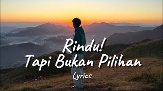 Download lagu Lagu Paling Sedih Tentang Rindu Tapi Bukan Pilihan mp3