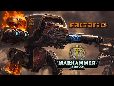 WarHammer Titan VS city & xenos – WH40k + Factorio mod