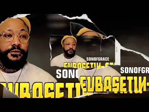 SONOFGRACE OFFICIAL SINGLE  EVBASETIN-ARU LATEST EDO MUSIC