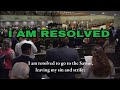 I Am Resolved - Hymn of Faith