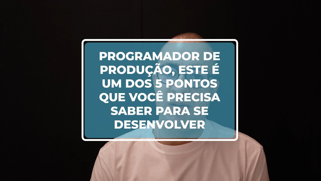 Programador de produção, este é um dos 5 pontos que você precisa saber