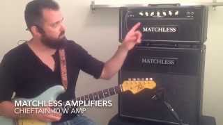 Video thumbnail for Matchless Amplifiers Chieftain Demo by Curtis Kent