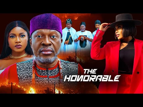 THE HONORABLE (New Full Movie) KANAYO O KANAYO 2025 LATEST NIGERIAN NOLLYWOOD MOVIE