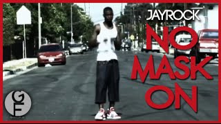 Jay Rock &quot;No Mask On&quot; Official Music video