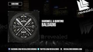 Hardwell &amp; Quintino - Baldadig [OUT NOW!]