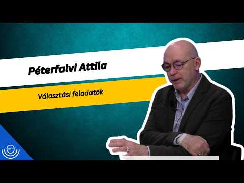 Pirkadat: Péterfalvi Attila – Választási feladatok
