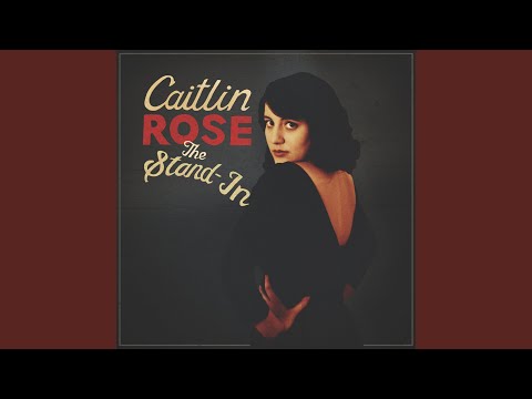 Everywhere I Go - Caitlin Rose