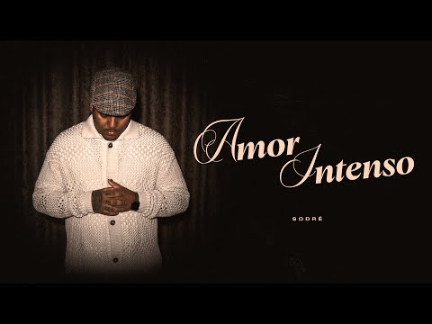 Amor Intenso - Sodré, DJ CAETANO, Mousik