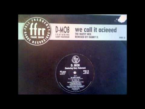 D-Mob, We Call It Acieeed - 1988