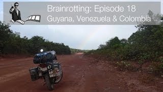 preview picture of video 'Brainrotting Episode 18 - Guyana, Venezuela & Colombia BMW F650 Overland Adventure Motorcycling'