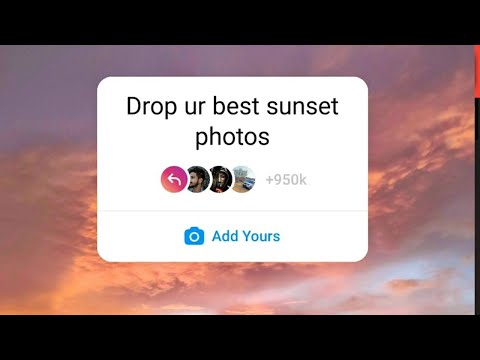 Drop Your Best Sunset Photos on Instagram Story | Chain Story Trend Tutorial