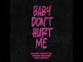 Anne-Marie, Coi Leray, & David Guetta - Baby Don’t Hurt Me (Extended) [1 Hour Loop]