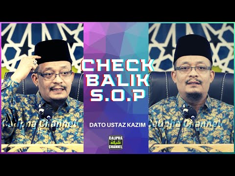 Dato Ustaz Kazim Elias - CHECK BALIK S.O.P