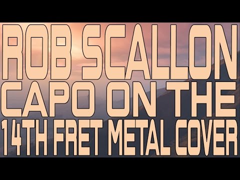 Capo On The 14th Fret Metal video