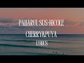 Paharul Sus Nicole Cherry Puya Lyrics