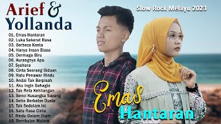 Download lagu Yollanda Ft Arief Full Album Terbaik 2023 - Emas Hantaran,Luka Sekerat Rasa,Hanya Insan Biasa mp3