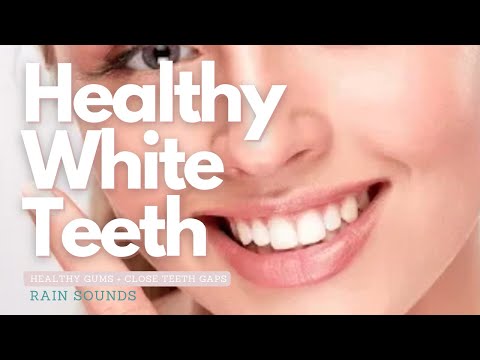 ❋ Weiße, gerade Zähne ~ Gesundes Zahnfleisch + Vitamine A, D, E, K + Kalzium ~ Sanfte Regengeräusche