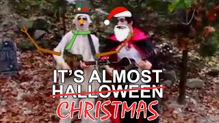 It&#39;s Almost Halloween BUT It&#39;s Almost Christmas