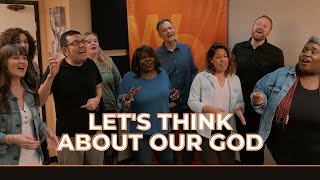 Let's Think About Our God