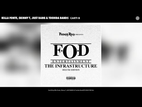 Killa Fonte, Skinny T, JUST BANG & Toohda Band$ - Carti B (Official Audio)