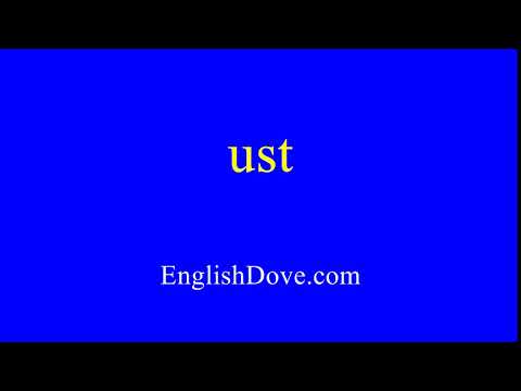 How to pronounce ust in American English.