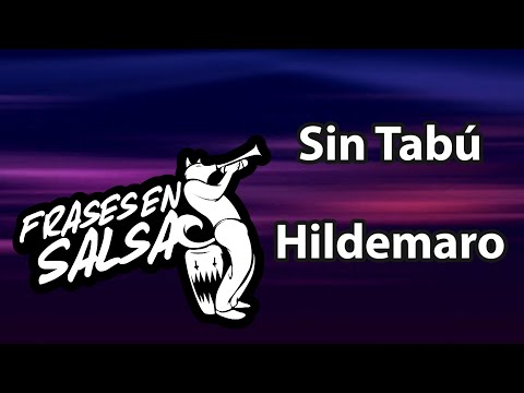 Sin tabu letra - Hildemaro (Frases en Salsa)